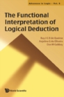 Functional Interpretation Of Logical Deduction, The - eBook