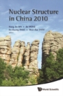 Nuclear Structure In China 2010 - Proceedings Of The 13th National Conference On Nuclear Structure In China - eBook
