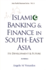 Islamic Banking And Finance In South-east Asia: Its Development And Future (3rd Edition) - eBook