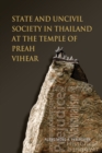 State and Uncivil Society in Thailand at the Temple of Preah Vihear - Book