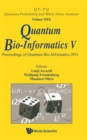 Quantum Bio-informatics V - Proceedings Of The Quantum Bio-informatics 2011 - Book