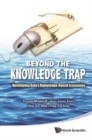 Beyond The Knowledge Trap: Developing Asia's Knowledge-based Economies - eBook