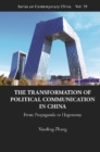 Transformation Of Political Communication In China, The: From Propaganda To Hegemony - eBook