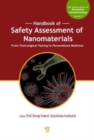 Handbook of Safety Assessment of Nanomaterials : From Toxicological Testing to Personalized Medicine - Book