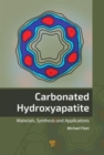 Carbonated Hydroxyapatite : Materials, Synthesis, and Applications - Book