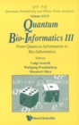 Quantum Bio-informatics Iii: From Quantum Information To Bio-informatics - eBook