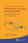 Stochastic Global Optimization: Techniques And Applications In Chemical Engineering (With Cd-rom) - eBook