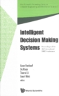 Intelligent Decision Making Systems - Proceedings Of The 4th International Iske Conference On Intelligent Systems And Knowledge - eBook