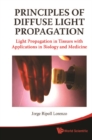 Principles Of Diffuse Light Propagation: Light Propagation In Tissues With Applications In Biology And Medicine - eBook
