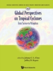 Global Perspectives On Tropical Cyclones: From Science To Mitigation - eBook