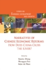 Narratives Of Chinese Economic Reforms: How Does China Cross The River? - eBook