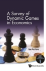Survey Of Dynamic Games In Economics, A - eBook