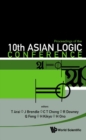 Proceedings Of The 10th Asian Logic Conference - eBook