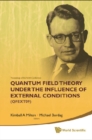 Quantum Field Theory Under The Influence Of External Conditions (Qfext09): Devoted To The Centenary Of H B G Casimir - Proceedings Of The Ninth Conference - eBook