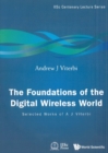 Foundations Of The Digital Wireless World, The: Selected Works Of A J Viterbi - eBook