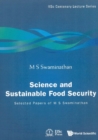 Science And Sustainable Food Security: Selected Papers Of M S Swaminathan - eBook