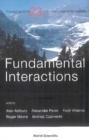 Fundamental Interactions - Proceedings Of The 23rd Lake Louise Winter Institute 2008 - eBook