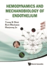 Hemodynamics And Mechanobiology Of Endothelium - eBook