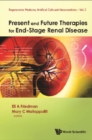 Present And Future Therapies For End-stage Renal Disease - eBook