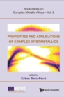 Properties And Applications Of Complex Intermetallics - eBook