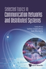 Selected Topics In Communication Networks And Distributed Systems - eBook