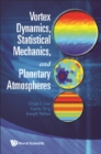 Vortex Dynamics, Statistical Mechanics, And Planetary Atmospheres - eBook