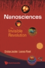 Nanosciences: The Invisible Revolution - eBook