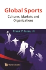 Global Sports: Cultures, Markets And Organizations - eBook