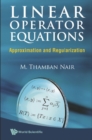 Linear Operator Equations: Approximation And Regularization - eBook