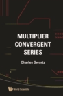 Multiplier Convergent Series - eBook
