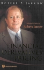 Financial Derivatives Pricing: Selected Works Of Robert Jarrow - eBook