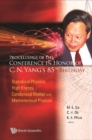 Proceedings Of The Conference In Honor Of C N Yang's 85th Birthday: Statistical Physics, High Energy, Condensed Matter And Mathematical Physics - eBook