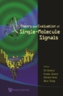 Theory And Evaluation Of Single-molecule Signals - eBook