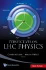 Perspectives On Lhc Physics - eBook