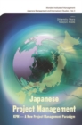 Japanese Project Management: Kpm aâ‚¬" Innovation, Development And Improvement - eBook