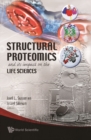 Structural Proteomics And Its Impact On The Life Sciences - eBook