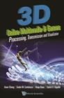 3d Online Multimedia And Games: Processing, Visualization And Transmission - eBook