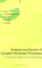 Analysis And Control Of Complex Nonlinear Processes In Physics, Chemistry And Biology - eBook