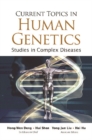 Current Topics In Human Genetics: Studies In Complex Diseases - eBook
