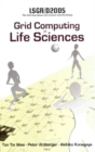 Grid Computing In The Life Science - Proceedings Of The 2nd International Life Science Grid Workshop, Lsgrid 2005 - eBook