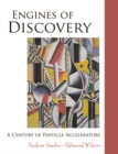 Engines Of Discovery: A Century Of Particle Accelerators - eBook