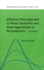 Effective Field Approach To Phase Transitions And Some Applications To Ferroelectrics (2nd Edition) - eBook