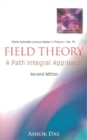 Field Theory: A Path Integral Approach (2nd Edition) - eBook