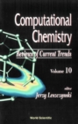 Computational Chemistry: Reviews Of Current Trends, Vol. 10 - eBook