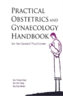 Practical Obstetrics And Gynaecology Handbook For The General Practitioner - eBook