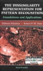 Dissimilarity Representation For Pattern Recognition, The: Foundations And Applications - eBook