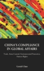 China's Compliance In Global Affairs: Trade, Arms Control, Environmental Protection, Human Rights - eBook