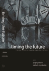 Timing The Future: The Case For A Time-based Prospective Memory - eBook