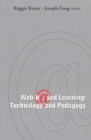 Web-based Learning: Technology And Pedagogy - Proceedings Of The 4th International Conference - eBook