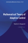 Mathematical Theory Of Adaptive Control - eBook